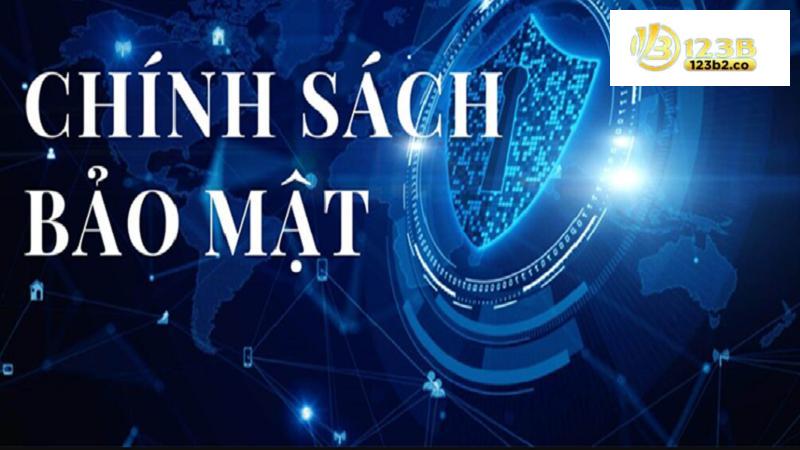 Cac chinh sach bao mat 123B can phai nam ro