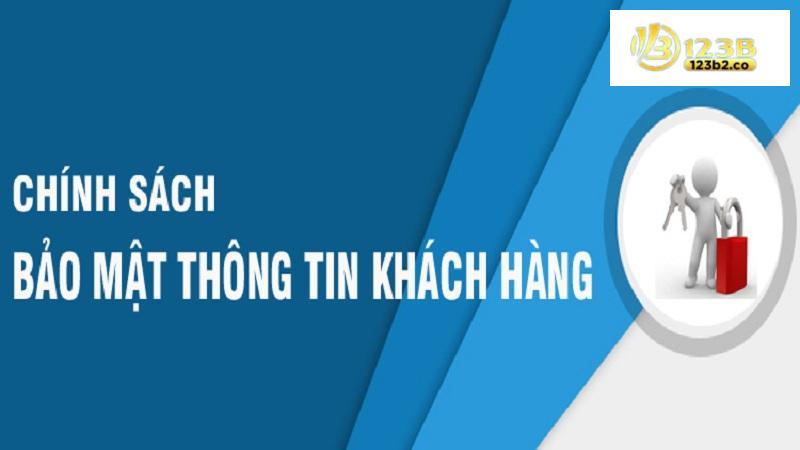 Thong tin ca nhan cua khach hang duoc 123B bao mat tuyet doi