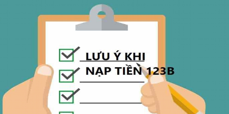 Nap tien 123B can luon ghi nho luu y 