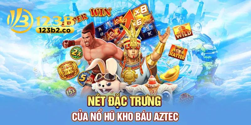 No hu Kho bau Aztec Sieu pham hot nhat 123B