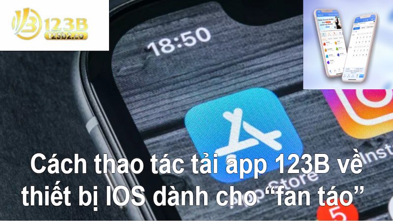 Tai app 123B cho IOS voi 5 thao tac chuan